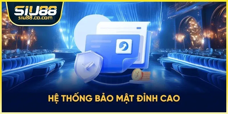 Thông tin sơ lược về chính sách bảo mật Siu88 