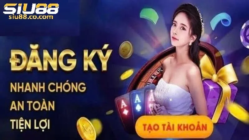 Giới thiệu về đăng ký Siu88