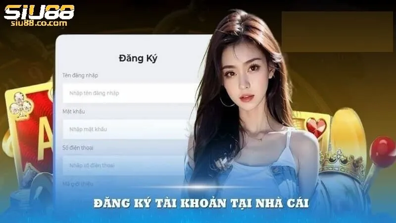 Điều kiện cần thiết để đăng ký Siu88 dễ dàng