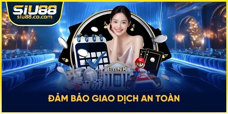 Đảm bảo giao dịch an toàn