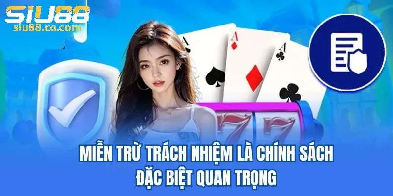 Tổng hợp quy định miễn trừ trách nhiệm của nhà cái